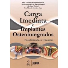 Carga imediata e implantes osteointegrados