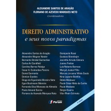 Direito administrativo e seus novos paradigmas