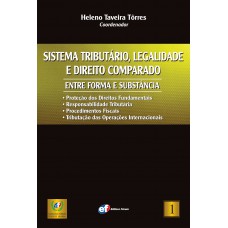 Sistema tributário, legalidade e direito comparado - entre forma e substância