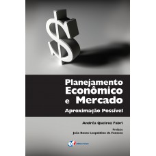 Planejamento econômico e mercado - aproximação possível