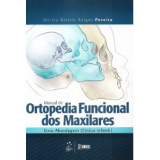 Manual de ortopedia funcional dos maxilares