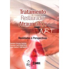 Tratamento restaurador atraumático (ART)