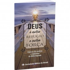 Deus é o nosso refúgio e a nossa força