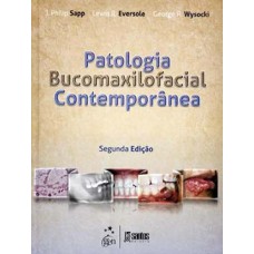 Patologia bucomaxilofacial contemporânea