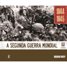 A Segunda Guerra Mundial, 1944-1945