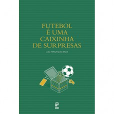 Futebol é uma caixinha de surpresas