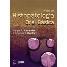 Atlas de histopatologia oral básica