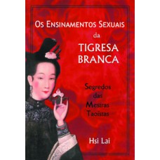 Os ensinamentos sexuais da tigresa branca