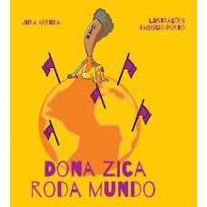Dona Zica roda mundo