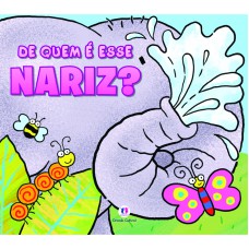 De quem é esse nariz?