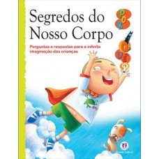 Segredos do nosso corpo