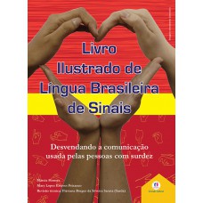 Livro ilustrado de língua brasileira de sinais vol.3