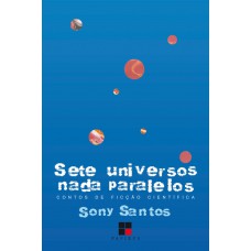 Sete universos nada paralelos