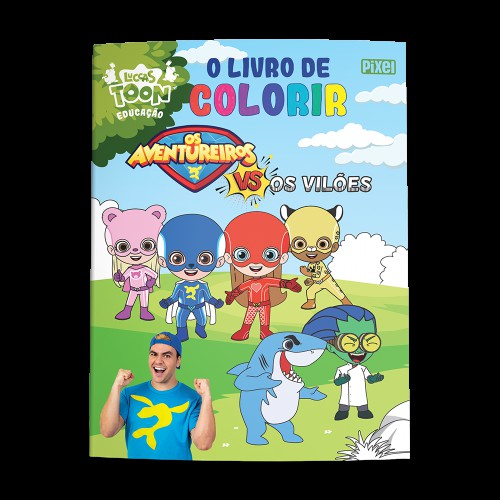 Livro - O livro de colorir Os Aventureiros Vs Os Vilões