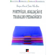 Portfólio, avaliação e trabalho pedagógico