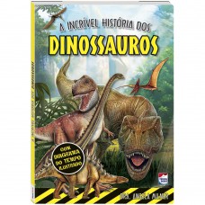 A Incrível História dos Dinossauros