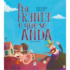 Pra frente é que se anda