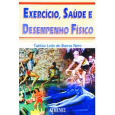 Exercício, saúde e desempenho físico