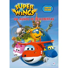 Super Wings - Um mundo de descobertas