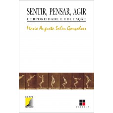 Sentir, pensar, agir