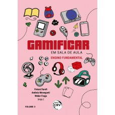 GAMIFICAR EM SALA DE AULA Ensino Fundamental Volume 3