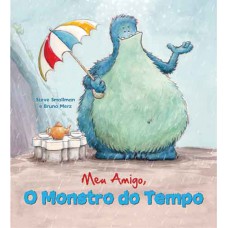 Meu amigo, o monstro do tempo