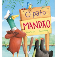 O pato mandão