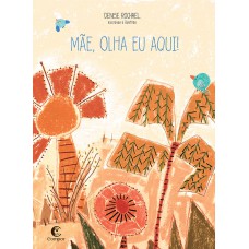 Mãe, olha eu aqui!