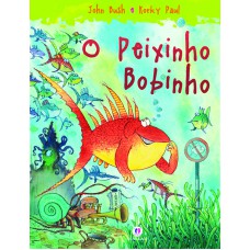 O peixinho bobinho