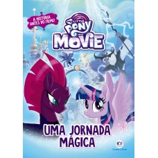 My Little Pony Movie - Uma jornada mágica