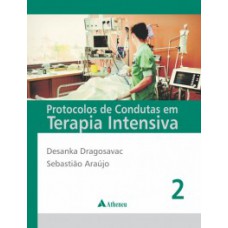 Protocolos de condutas em terapia intensiva