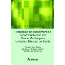 Protocolos de atendimento e encaminhamento em saúde mental para Unidades Básicas de Saúde