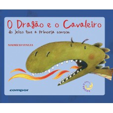 O dragão e o cavaleiro – do jeito que a princesa contou