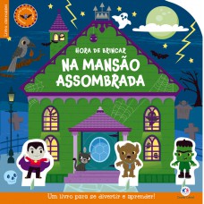 Hora de brincar na mansão assombrada
