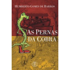 As pernas da cobra