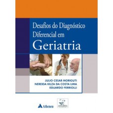 Desafios do diagnóstico diferencial em geriatria