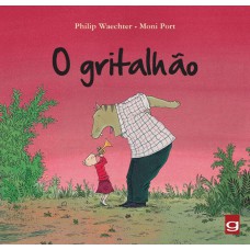 O gritalhão