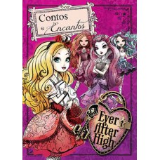 Ever After High - Contos e encantos