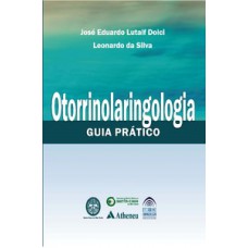 Otorrinolaringologia - Guia prático