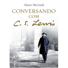 Conversando com C. S. Lewis