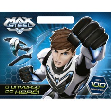 Max Steel - O universo do Herói