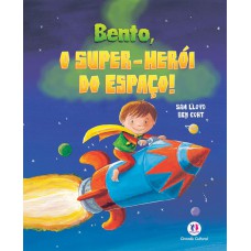 Bento, o super-herói do espaço!