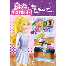 Barbie - Você pode ser patinadora