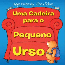 Uma cadeira para o pequeno urso