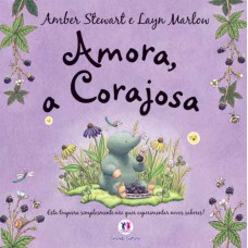 Amora, a corajosa