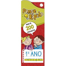 Pense Rápido 1º Ano - A partir de 6 anos