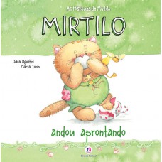 Mirtilo andou aprontando