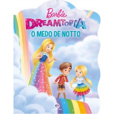 Barbie - O medo de Notto