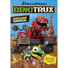 Dinotrux - Amizade radical