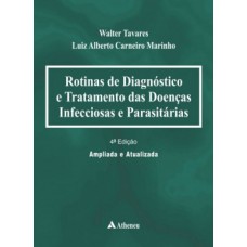 Rotinas de diagnóstico e tratamento das doenças infecciosas e parasitárias